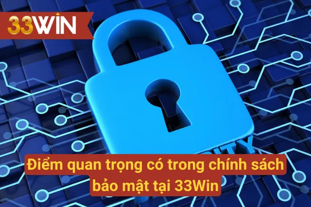 Tầm quan trọng trong chính sách của 33Win